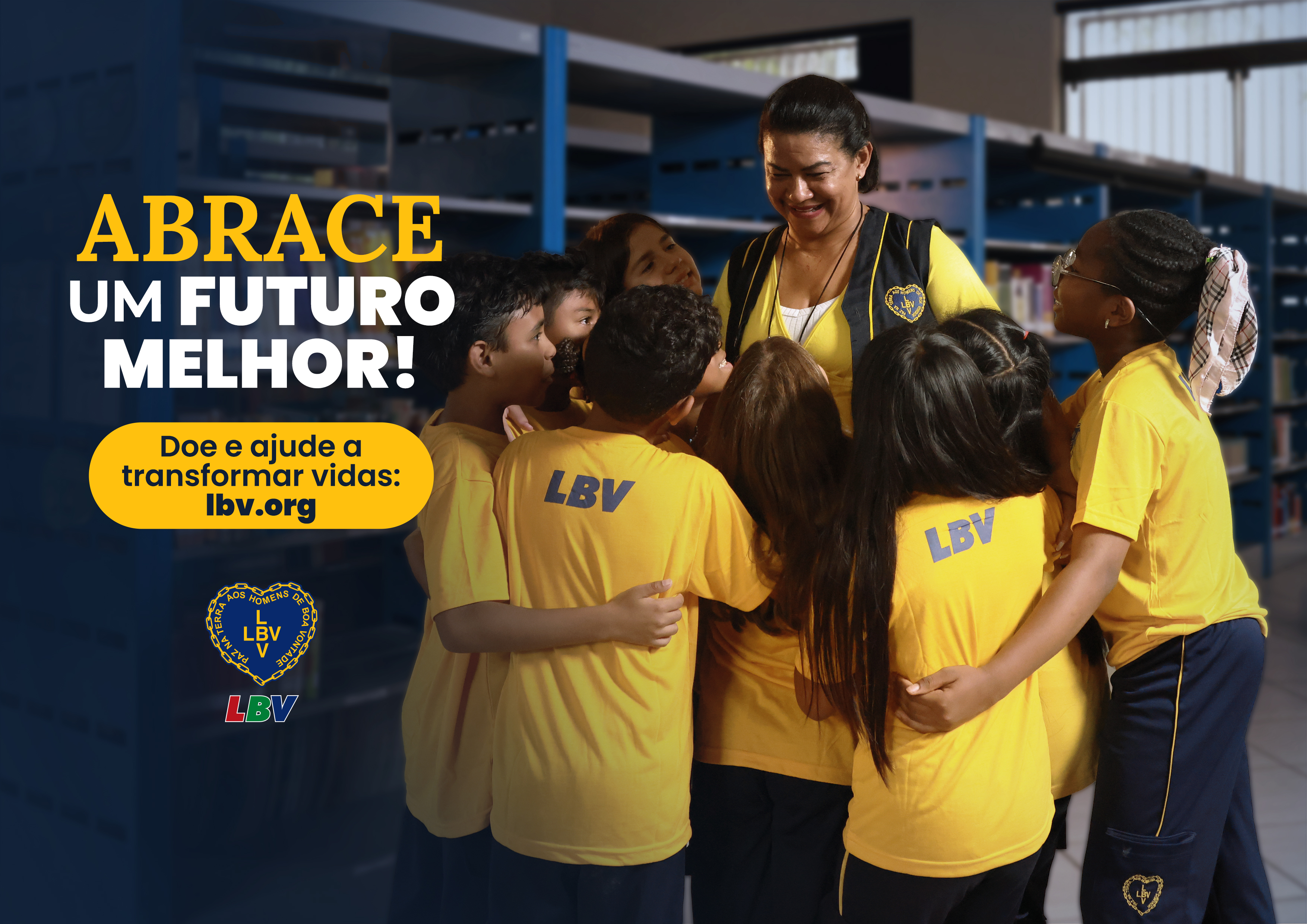 Diga SIM! — “Abrace um futuro melhor!” — iniciativa da LBV visa fortalecer ações em prol de pessoas e famílias em vulnerabilidade social - LBV